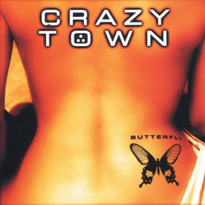 Crazy Town — Butterfly