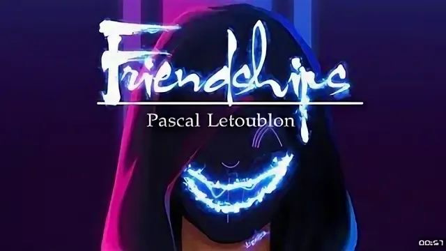 Pascal Letoublon - Friendships (Original Mix)