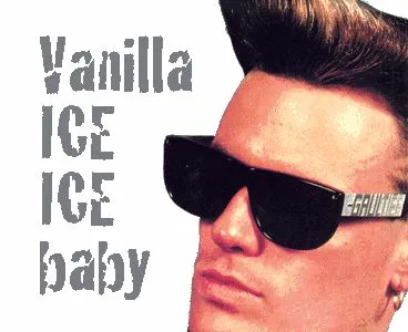 Vanilla Ice - Ice Ice Baby
